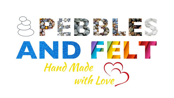 Pebbles and Felt